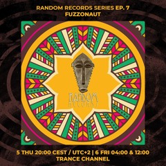 FUZZONAUT | Random Records series Ep. 7 | 05/08/2021