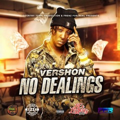 Vershon - No Dealings (Raw & Clean) [Life Lesson Riddim]