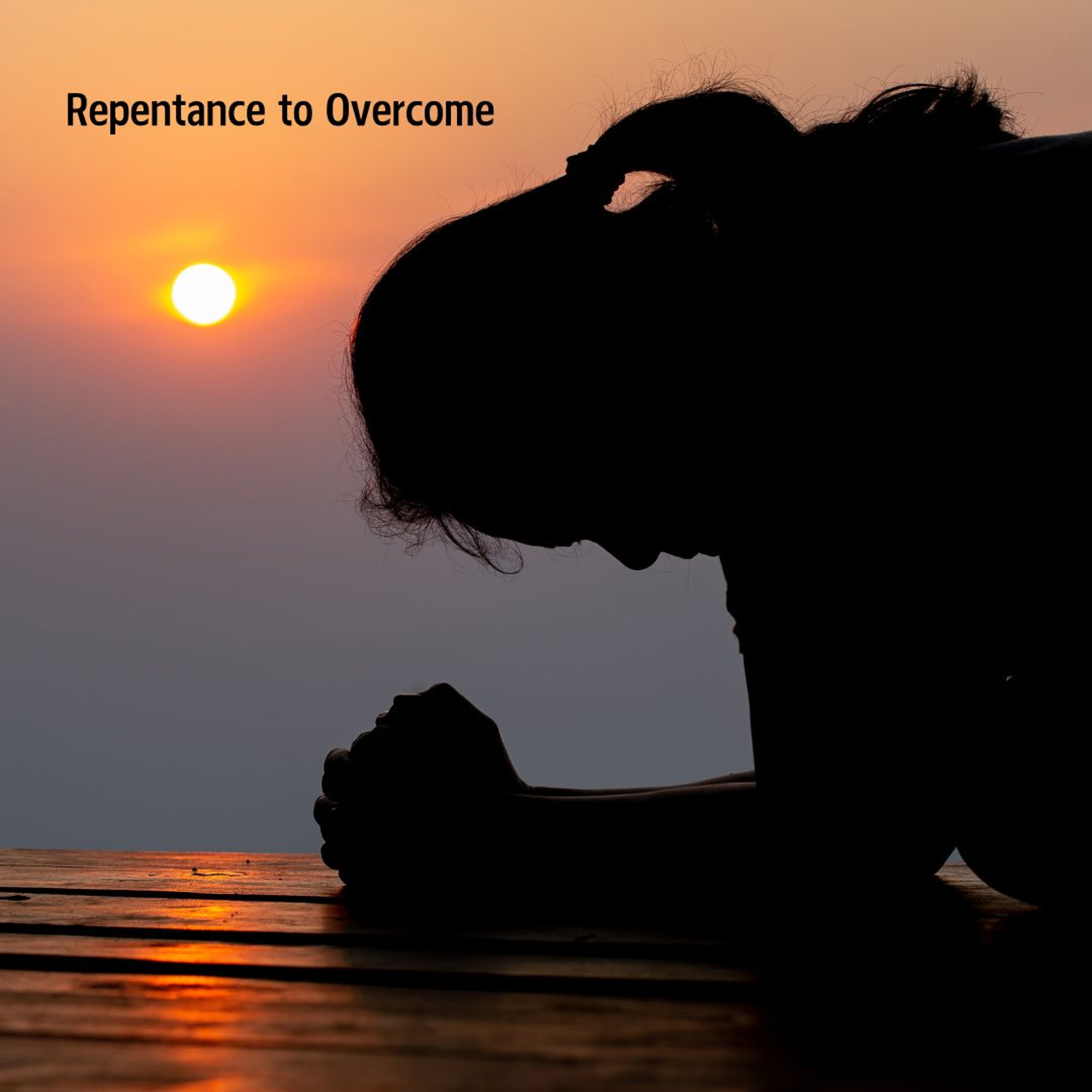 Repentance To Overcome episode artwork