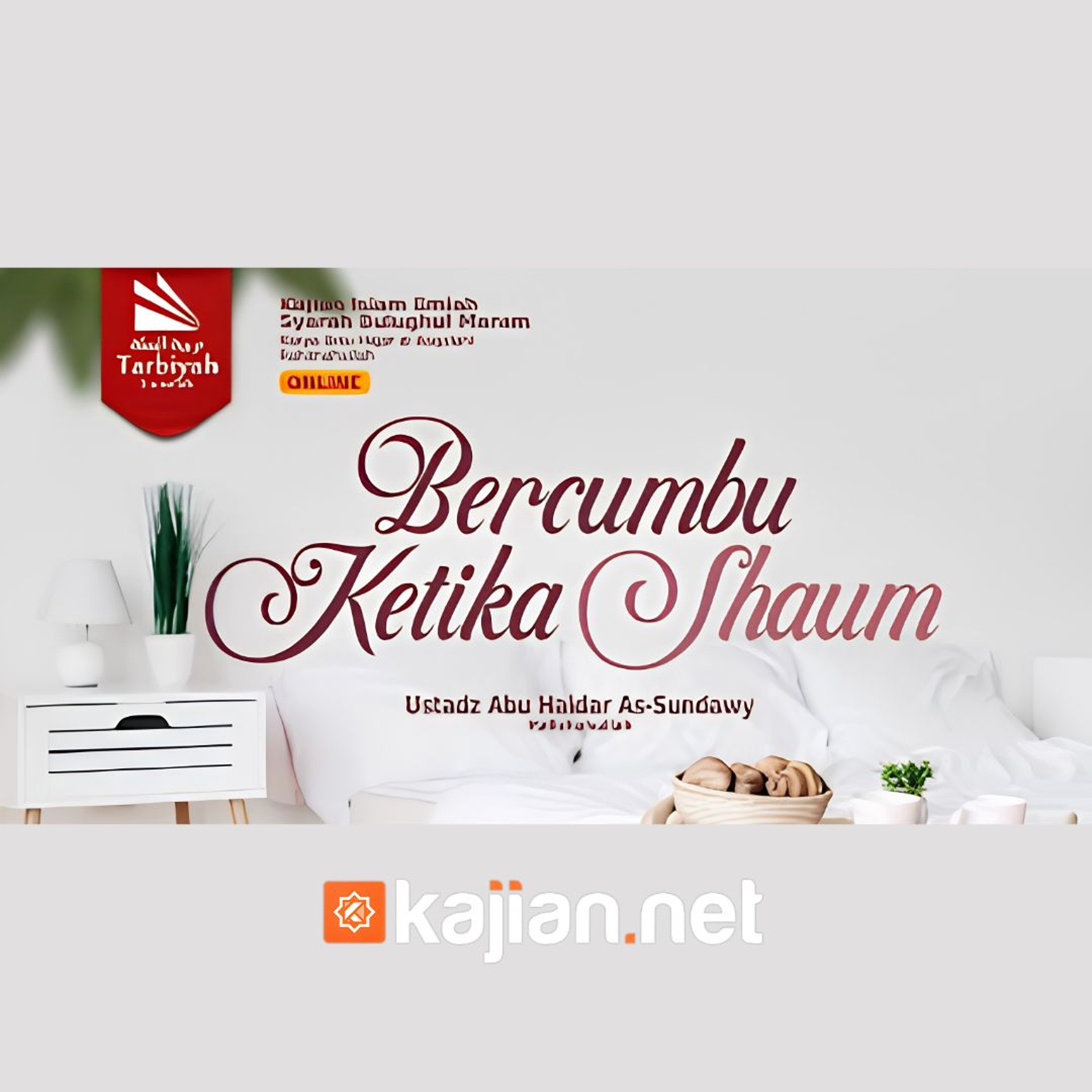 140. Bercumbu Ketika Shaum _ Ustadz Abu Haidar as-Sundawy حفظه الله episode artwork