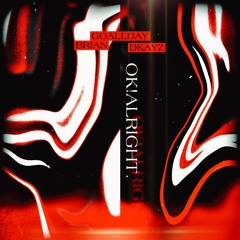 " OK! Alright " Brian & Dkayz ( Audio)