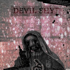 DEVIL SHYT