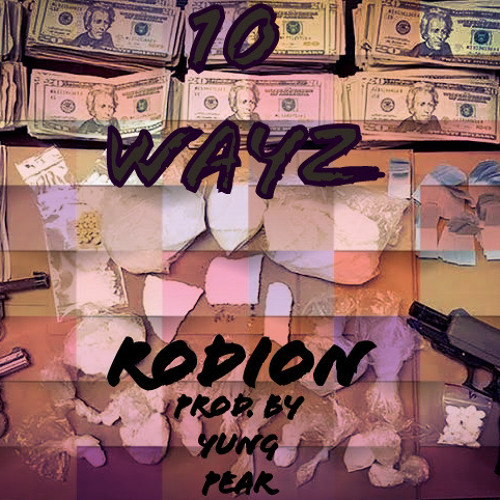 10 Wayz (Prod. by Yung Pear)