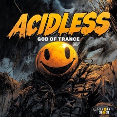AcidLess - God Of Trance [ERROR 303] | Free Dl