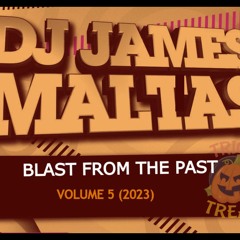 Blast From The Past - Part 5 - James Maltas (2023)