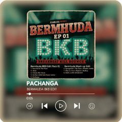Pachanga (Bermhuda BKB Edit)