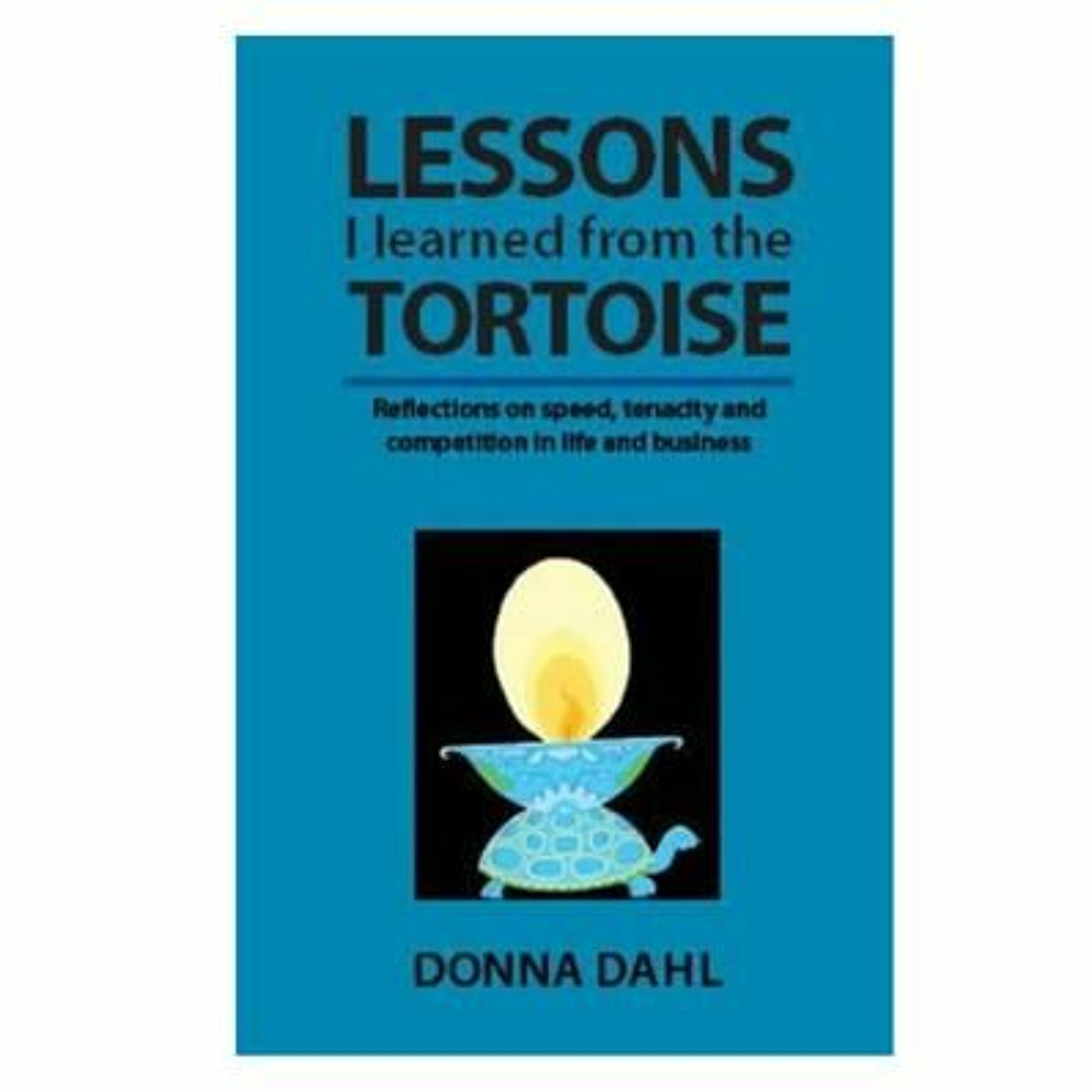Podcast 992: Lessons I Learned From the Tortoise with Donna Dahl episode artwork