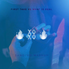 First Take (Stella Bossi) vs What Is Real (Tita Lau) // sand_ro Mashup