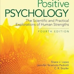 [Download] KINDLE 📦 Positive Psychology: The Scientific and Practical Explorations o
