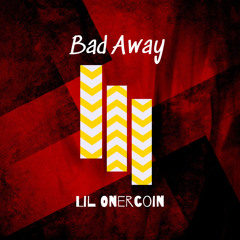 Bad Away