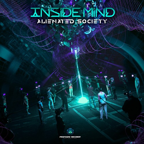 Stream Inside Mind - Alienated Society | Out Now!! by Profound Records ...
