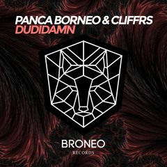 Panca Borneo & Cliffrs - DuDiDamn