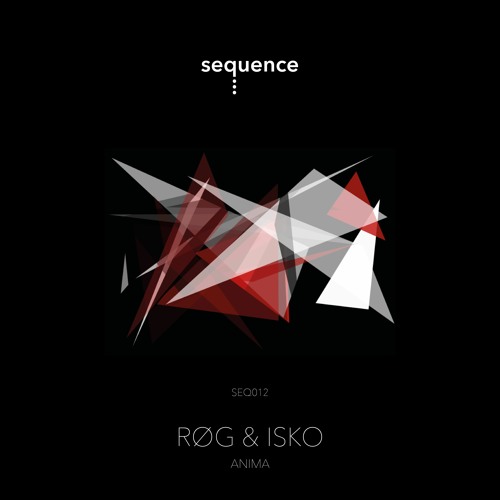 PREMIERE: Røg & ISKO - Anima (Original Mix) [sequence music]
