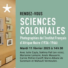 Sciences coloniales, photographies de l’Institut Français d’Afrique Noire (1936 -1966)