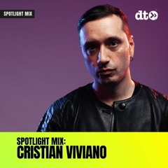Spotlight Mix: Cristian Viviano
