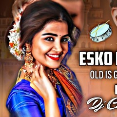 ESKO MANGAMMA GAJULESKO OLD FOLK SONG REMIX BY DJ CHARAN BOLTHEY .mp3