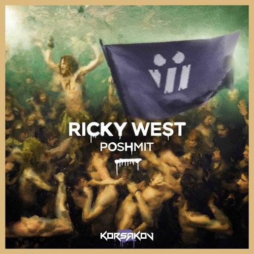 Ricky West - POSHMIT [KORSAKOV]