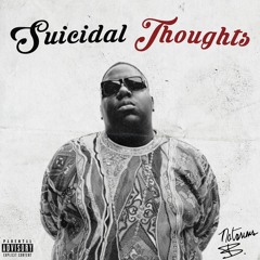 Notorius B.I.G Suicidal Thoughts Chill remix