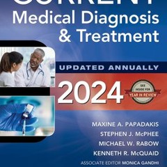 #Kindle CURRENT Medical Diagnosis and Treatment 2024 by Maxine Papadakis