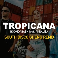 Boomdabash Feat. Annalisa - Tropicana (South Disco Gheng Remix)