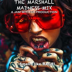 Mr.Marshall - Smells Like RAGE!!!