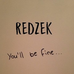 Redzek - Will Be Fine