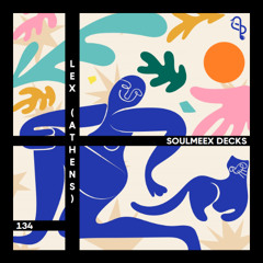 Lex (Athens) - SOULMEEX DECKS 134