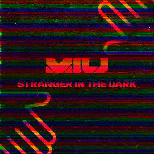 Miu - Stranger in the Dark (Machinemade remix)