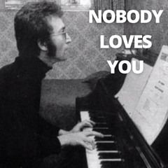Nobody Loves You (John Lennon) Guitar Cover