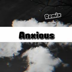 Anxious Remix (feat. Chief Cheezo) [prod. Jammy Beatz]