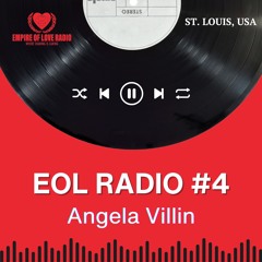 EOL #4 - Angela Villin - "All The Love"
