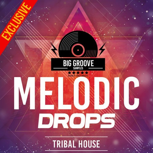BIG GROOVE SAMPLES - MELODIC DROPS V.1 (PROD. BY DOUBLE FACE BRAZIL)>>> U$D : 34,40 | BRL : 149,50
