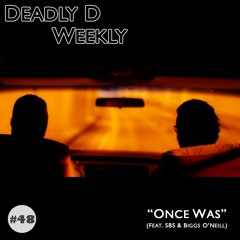 Once Was (feat. SBS & Biggs O'Neill)