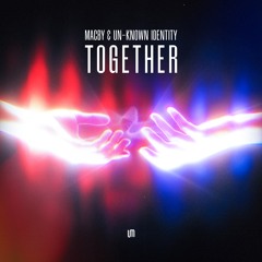 Together (ft. Un-known Identity)