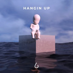 Hangin Up (feat. De Rien)