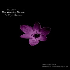 Dj Leoni - The Weeping Forest (St.Ego Remix)