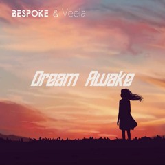 Dream Awake (feat. Veela)