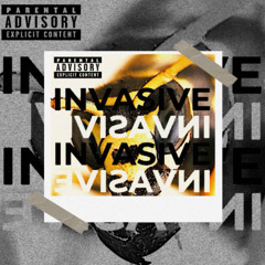 INVASIVE (Prod, Drumma x ivi)