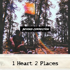 1 Heart 2 Places Ft. Young Tommy (prod. young tommy)