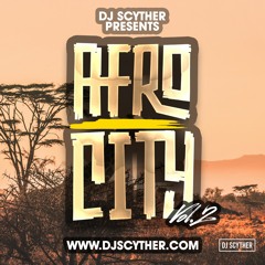 AfroCity Vol.2 By DJ Scyther