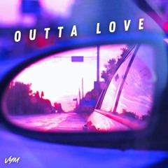 Outta Love