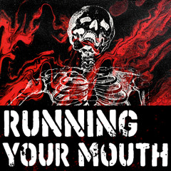 Running Your Mouth - Single