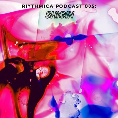 RIYthmica Podcast 005: Shigin