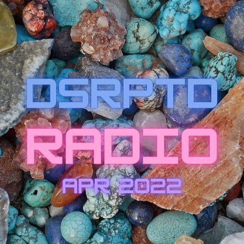 DSRPTD RADIO APR 2022