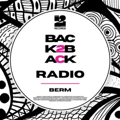 B2B Radio 001 - Berm