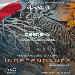 Independance #67 Poland@RadiOzora 2021 March | Deersky Exclusive Guest Mix