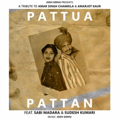 Pattua Pattan (ft. Sabi Madara & Sudesh Kumari) | Chamkila & Amarjot