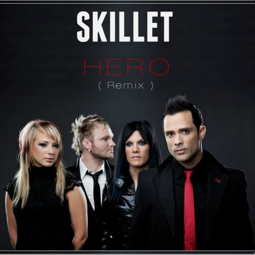 Stream Hero (Remix) by Skillet Listen online for free on SoundCloud