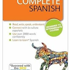 Complete Spanish (Learn Spanish with Teach Yourself) BY: Juan Kattan-Ibarra (Author) @Literary work=