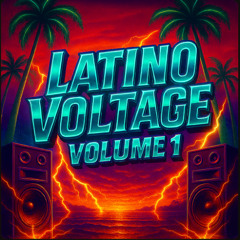 Latino Voltage – Vol. 1